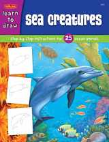 9781560108634-1560108630-Sea Creatures: Step-by-step instructions for 25 ocean animals (Learn to Draw)