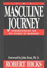 9780891097334-0891097333-The Masculine Journey: Understanding the Six Stages of Manhood