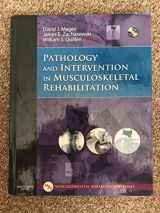 9781416002512-1416002510-Pathology and Intervention in Musculoskeletal Rehabilitation