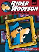 9781481491891-148149189X-The Big Bad Woof (8) (Rider Woofson)