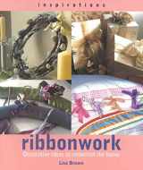 9781842152300-1842152300-Ribbonwork: Decorative Ideas to Embellish the Home (Inspirations)