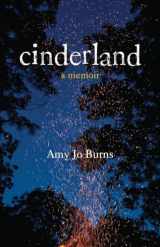 9780807037034-0807037036-Cinderland: A Memoir
