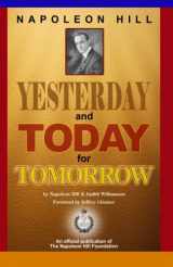 9780983000822-0983000824-Napoleon Hill: Yesterday and Today for Tomorrow