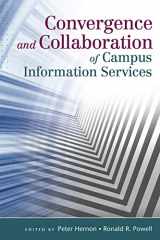 9781591586036-1591586038-Convergence and Collaboration of Campus Information Services