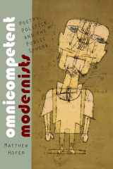 9780817360610-0817360611-Omnicompetent Modernists: Poetry, Politics, and the Public Sphere (Modern and Contemporary Poetics)