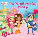 9780448456966-0448456966-The Valentine's Day Mix-up (Strawberry Shortcake)