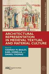 9781802700008-1802700005-Architectural Representation in Medieval Textual and Material Culture (Places and Spaces, Medieval to Modern)