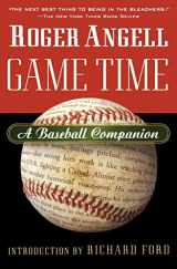 9780156013871-0156013878-Game Time: A Baseball Companion