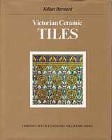 9780289702512-0289702518-Victorian Ceramic Tiles (Christie's South Kensington Collectors Series)