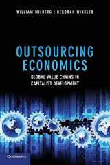 9781107609624-1107609623-Outsourcing Economics: Global Value Chains in Capitalist Development
