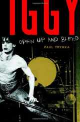 9780767923194-0767923197-Iggy Pop: Open Up and Bleed