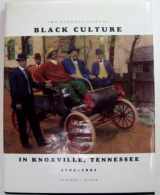 9780898658903-089865890X-Two Hundred Years of Black Culture in Knoxville, Tennessee: 1791 To 1991