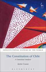 9781849465366-1849465363-The Constitution of Chile: A Contextual Analysis (Constitutional Systems of the World)