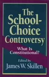 9780801083617-0801083613-The School-Choice Controversy: What Is Constitutional?