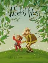 9781641707527-1641707526-Wren's Nest: A Picture Book