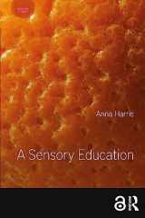 9781350061651-1350061654-A Sensory Education (Sensory Studies)
