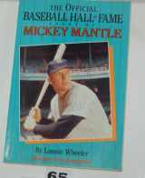 9780671690946-0671690949-The Official Baseball Hall of Fame Story of Mickey Mantle