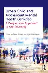 9780415706490-0415706491-Urban Child and Adolescent Mental Health Services