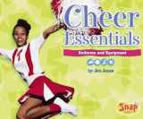 9780736843607-0736843604-Cheer Essentials: Uniforms And Equipment (Snap Books: Cheerleading Series)