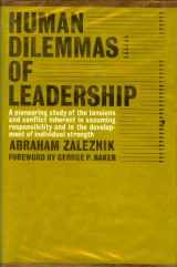 9780060371609-0060371609-Human Dilemmas of Leadership
