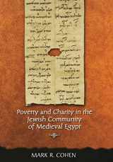 9780691092720-0691092729-Poverty and Charity in the Jewish Community of Medieval Egypt (Jews, Christians, and Muslims from the Ancient to the Modern World, 20)