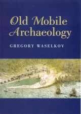 9780817351861-0817351868-Old Mobile Archaeology (Fire Ant Books)