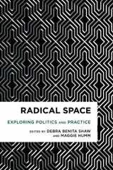 9781783481514-178348151X-Radical Space: Exploring Politics and Practice (Radical Cultural Studies)