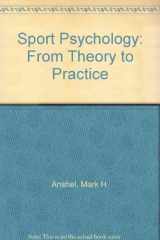 9780897876261-0897876261-Sport Psychology: From Theory to Practice