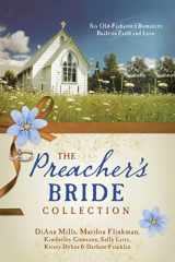 9781630586638-1630586633-The Preacher's Bride Collection: 6 Old-Fashioned Romances Built on Faith and Love