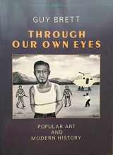 9780946097203-0946097208-Through our own eyes: Popular art and modern history (Heretic)