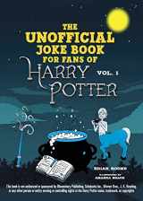 9781510729315-1510729313-The Unofficial Joke Book for Fans of Harry Potter: Vol 1. (Unofficial Jokes for Fans of HP)