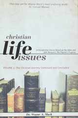 9781936141418-1936141418-Christian Life Issues Volume 2: The Christian Journey Continued and Concluded