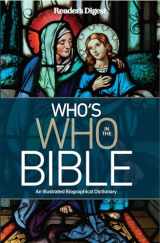 9781621454564-1621454568-Reader's Digest Who's Who in the Bible: An Illustrated Biographical Dictionary, Book Cover May Vary