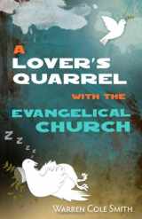 9780830856985-0830856986-A Lover's Quarrel with the Evangelical Church