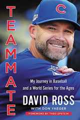 9780316559447-031655944X-Teammate: My Journey in Baseball and a World Series for the Ages
