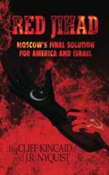 9781523956098-1523956097-Red Jihad: Moscow's Final Solution for America and Israel