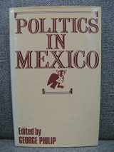 9780709920854-0709920857-Politics in Mexico