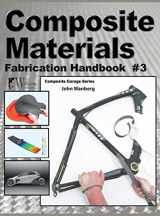 9781941064214-1941064213-Composite Materials: Fabrication Handbook #3
