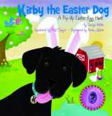 9780979544125-0979544122-Kirby the Easter Dog