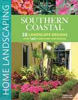 9781580115100-1580115101-Southern Coastal Home Landscaping (Creative Homeowner) 38 Landscape Designs using Over 160 Plants Best Suited to the Salt Air of the AL, GA, FL, LA, MS, SC, & TX Coast, with 375 Photos & Illustrations