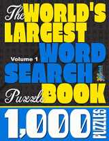 9781507574447-1507574444-The World's Largest Word Search Puzzle Book: 1,000 Puzzles (Vol. 1)
