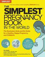 9781736894798-173689479X-The Simplest Pregnancy Book in the World: The Illustrated, Grab-and-Do Guide for a Healthy, Happy Pregnancy and Childbirth