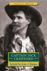 9780826351746-0826351743-Captain Jack Crawford: Buckskin Poet, Scout, and Showman
