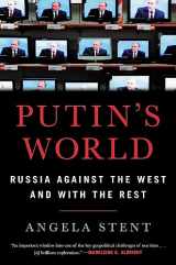 9781455533022-1455533025-Putin's World: Russia Against the West and with the Rest