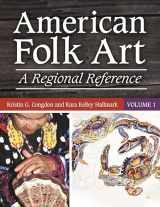 9780313349362-0313349363-American Folk Art: A Regional Reference [2 volumes]
