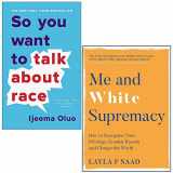 9789123979653-9123979658-So You Want to Talk By Ijeoma Oluo & Me and White Supremacy by Layla Saad 2 Books Collection Set