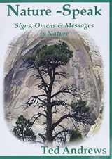 9781888767377-1888767375-Nature-Speak: Signs, Omens and Messages in Nature