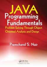 9781420065473-1420065475-Java Programming Fundamentals: Problem Solving Through Object Oriented Analysis and Design