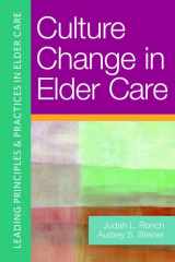 9781932529869-1932529861-Culture Change in Elder Care:Leading Principles & Practices in Elder Care Vol. 2