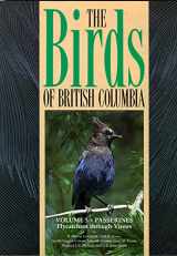 9780774805728-0774805722-Birds of British Columbia, Volume 3: Passerines - Flycatchers through Vireos (Birds of British Columbia 4SET)